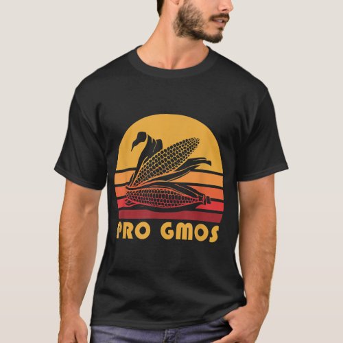 Pro GMO Corn Genetically Modified Engineering Crop T_Shirt