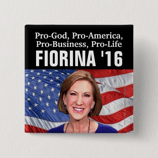Pro-God, America, Business, Life Carly Fiorina 16 Button (Front)
