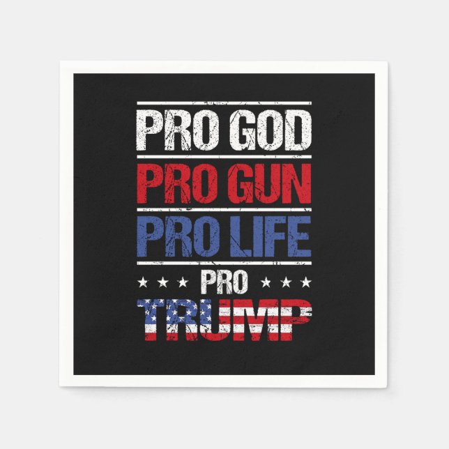 Pro God Pro Gun Pro Life Pro Trump Election Napkins (Front)