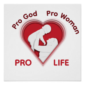 Pro God Pro Woman Pro Life – Value Life Rally Poster