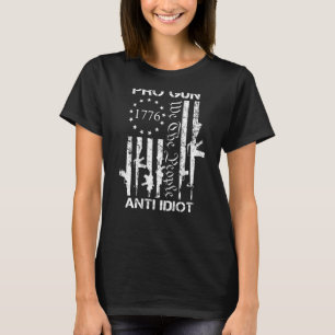 Pro Gun Anti Idiot 2nd Amendment Pro Gun USA Flag  T-Shirt