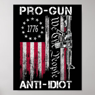Pro Gun Anti Idiot Shirt Vintage Usa Flag 2nd Amen Poster