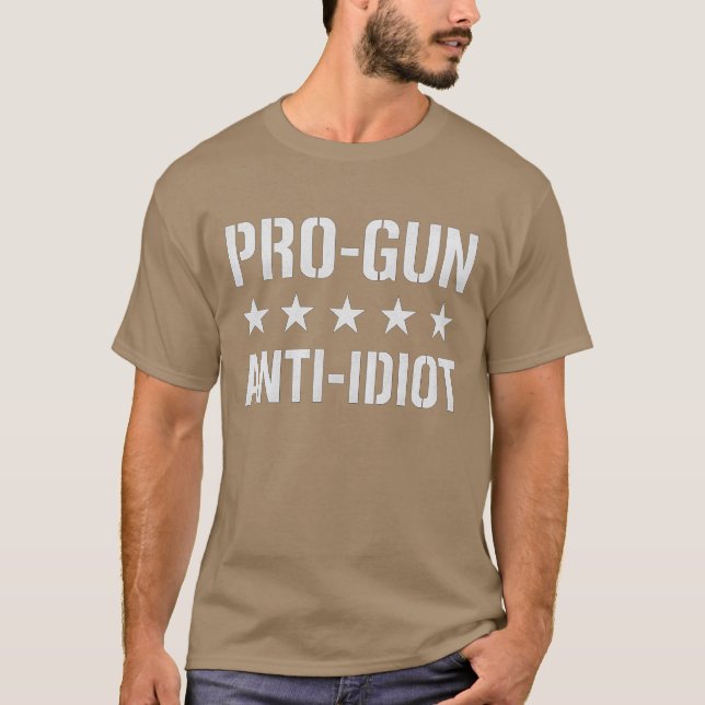 PRO-GUN ANTI-IDIOT T-Shirt (Front)