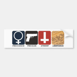 Pro-Gun, Pro-Choice, Atheist Libertarian Sticker
