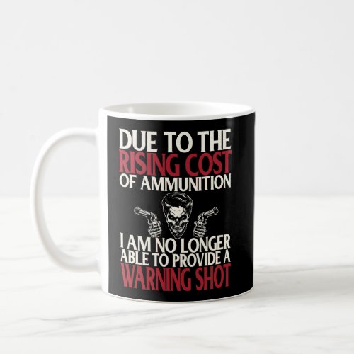 Pro_Gun Second Amendment Patriot Funny Ammunition  Coffee Mug