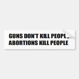 pro guns conservative:Guns don't kill people Bumper Sticker