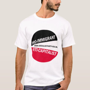 Pro-Immigrant / Anti-Capitalist T-Shirt