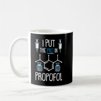 Pro In Propofol Nurse Doctor Anesthesia Gift Coffee Mug