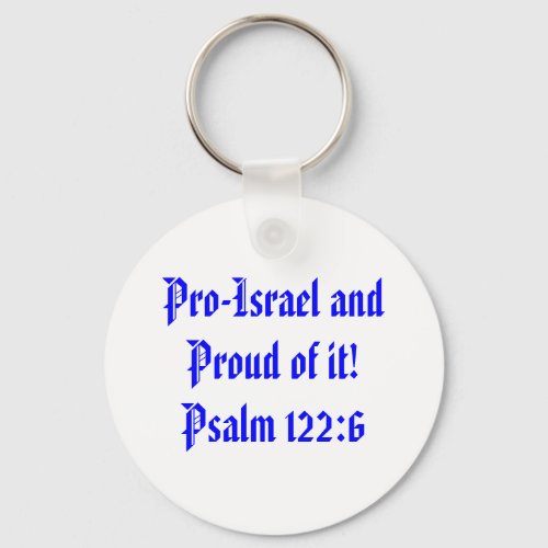 Pro_Israel and Proud of itPsalm 1226 Keychain