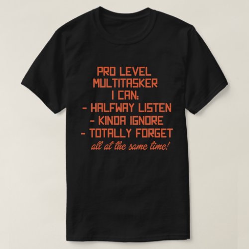 Pro Level Multitasker T_Shirt