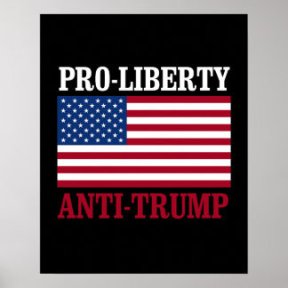 Pro-Liberty Anti-Trump - Anti-Trump -- Poster
