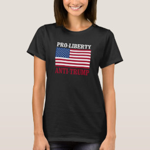Pro-Liberty Anti-Trump - Anti-Trump -- T-Shirt