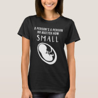 Pro-Life: A person's a person no matter how small