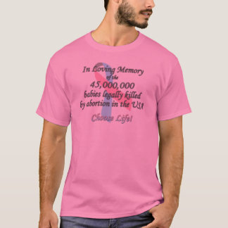 Pro Life, Abortion Statistics T-Shirt