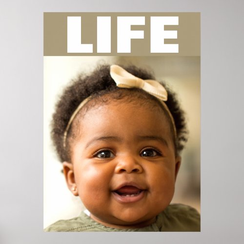 PRO_LIFE AFRICAN AMERICAN BABY GIRL LIFE POSTER