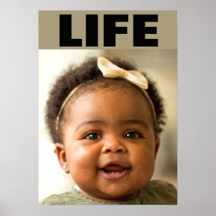PRO-LIFE AFRICAN AMERICAN BABY GIRL LIFE POSTER