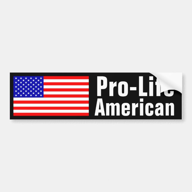 Pro-Life American Bumper Sticker (Front)