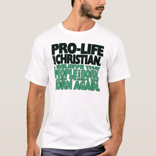 Pro_Life and Christian Shirt