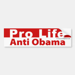 Pro Life Anti Obama Bumper Sticker