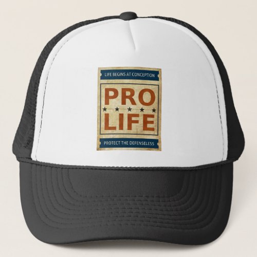 Pro Life Billboard Trucker Hat