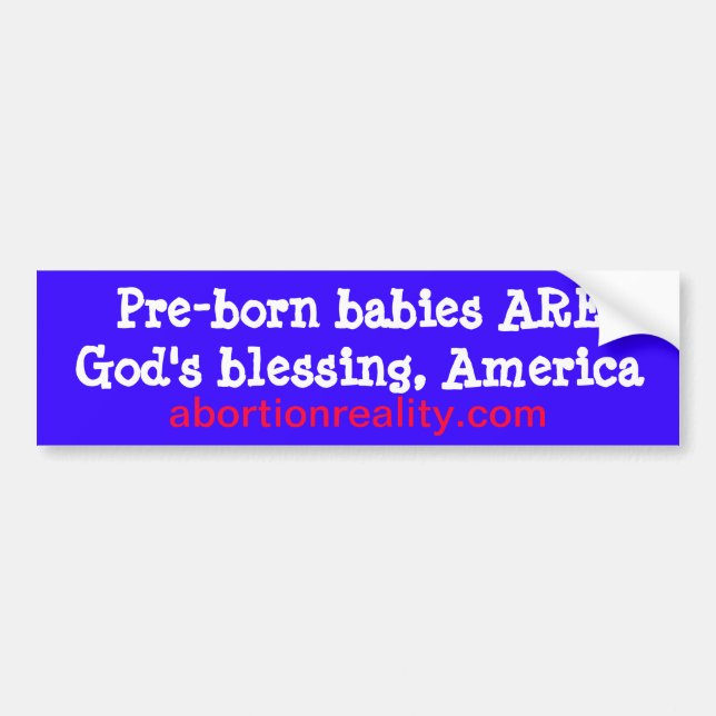 pro-life blessing bumper sticker (Front)
