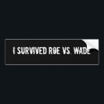 pro life bumper sticker<br><div class="desc">A great way to promote the pro-life movement! Simply drive around and not only change minds but save lives!</div>