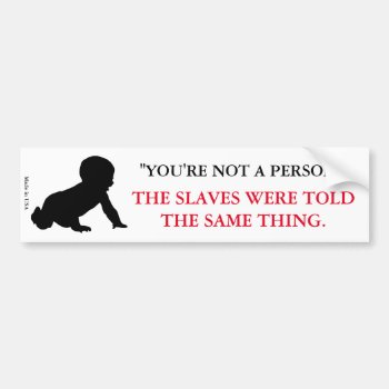 Pro-life Bumper Sticker by Hodge_Retailers at Zazzle