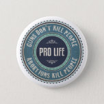 Pro Life Button at Zazzle