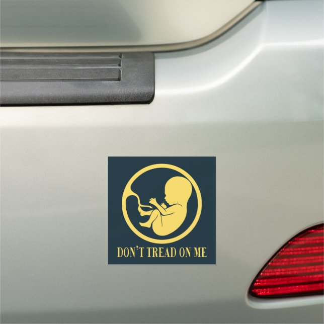 Pro Life Catholic Car Magnet – Don’t Tread (In Situ)
