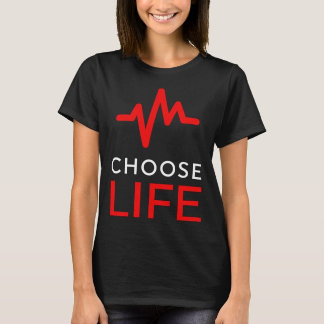 Pro Life Choose Life  Heartbeat Anti Abortion Text T-Shirt (Front)