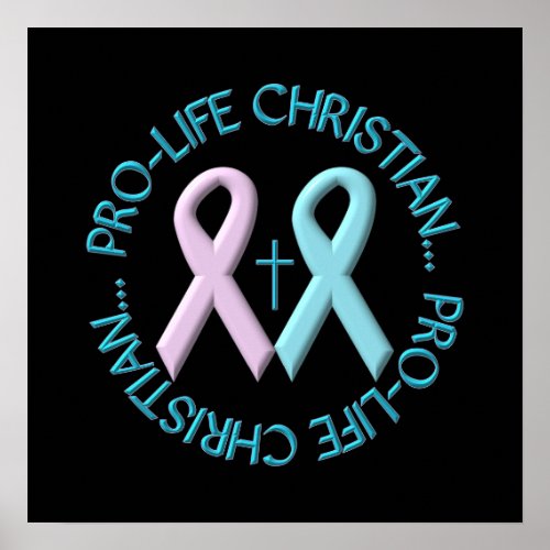 Pro_Life Christian wCross  PinkBlue Ribbons Poster