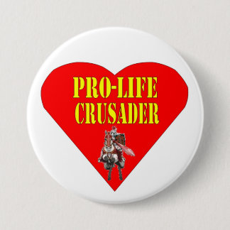 PRO LIFE CRUSADER PINBACK BUTTON