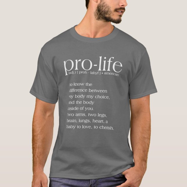 Pro-Life Definition T-Shirt (Front)