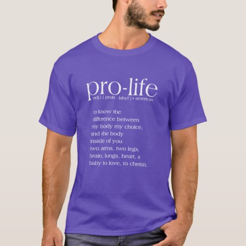 Pro_Life Definition T_Shirt