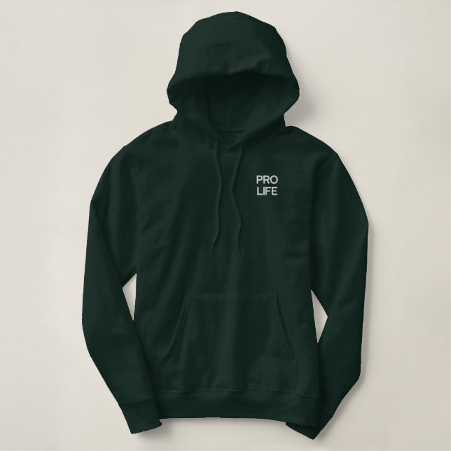 Pro life embroidered hoodie (Design Front)