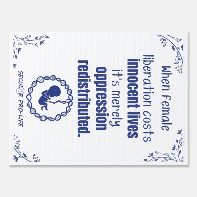 Pro Life Feminist Sign (Front)