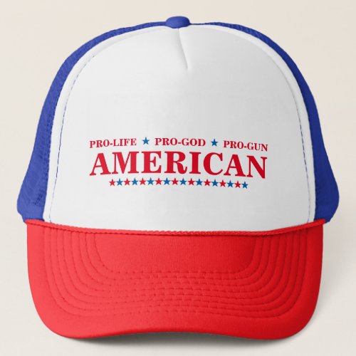 Pro Life God Gun American Red White Blue Stars USA Trucker Hat