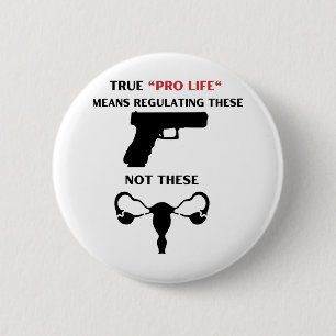 Pro Life Is Regulating Guns Word Art Button