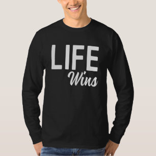 Pro Life Movement Right To Life Pro Life Advocate T-Shirt