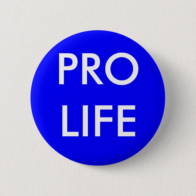 PRO LIFE PINBACK BUTTON (Front)