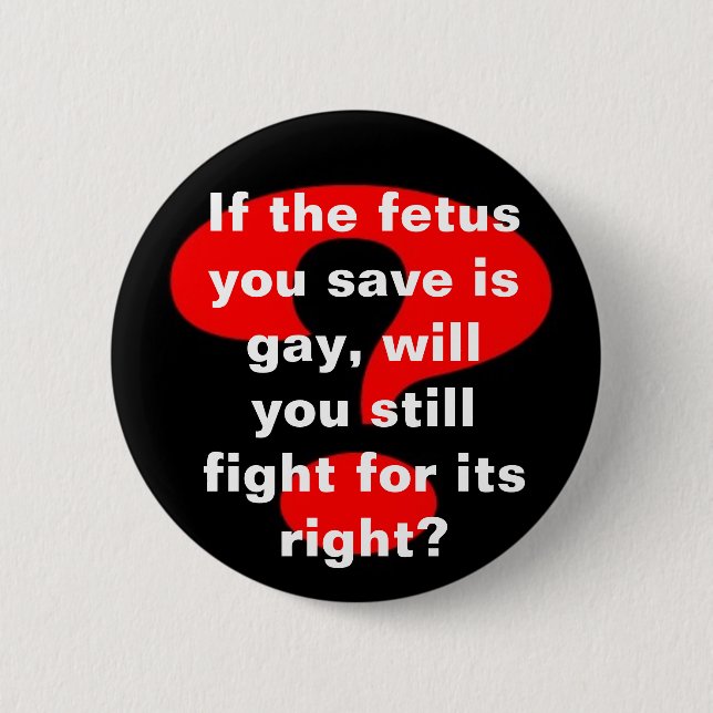 Pro life? pinback button (Front)