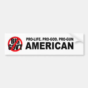 Pro-life. Pro-God. Pro-Gun American Bumper Sticker
