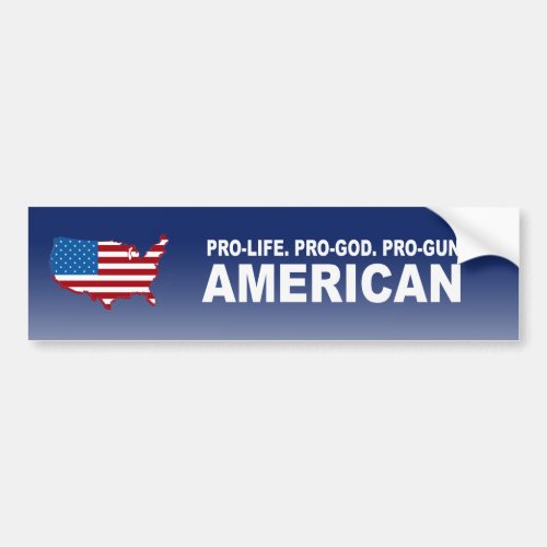 Pro_life Pro_God Pro_Gun American Bumper Sticker