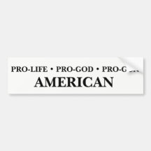 Pro-Life, Pro-God, Pro-Gun American