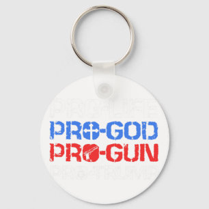 Pro-life Pro-god Pro-gun Pro-trump Keychain