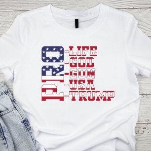 Pro-Life, Pro-God, Pro-Gun, Pro-USA, Pro-Trump T-Shirt