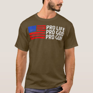 Pro Life Pro God Pro Gun Rights Premium T-Shirt