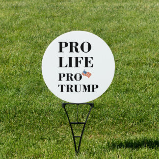 Pro-Life Pro-Trump Sign