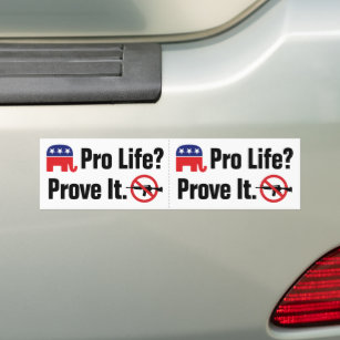 Pro Life? Prove It - Ban Assault Weapons 2 for 1 Bumper Sticker