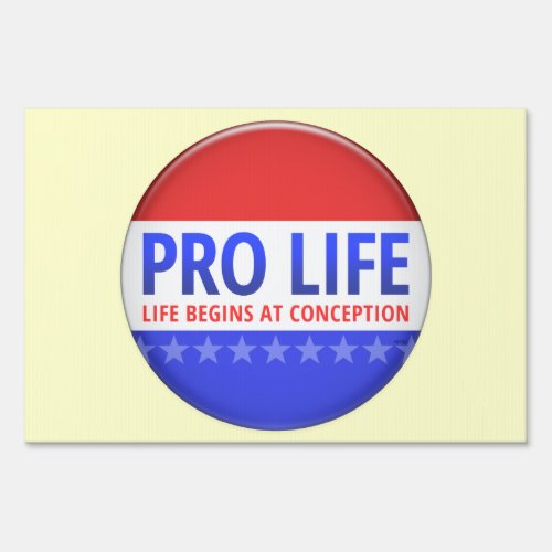 Pro Life Sign
